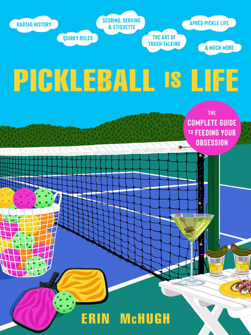 Title details for Pickleball Is Life by Erin McHugh - Available